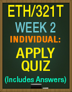 ETH/321T Week 2 Apply Quiz (NEW)